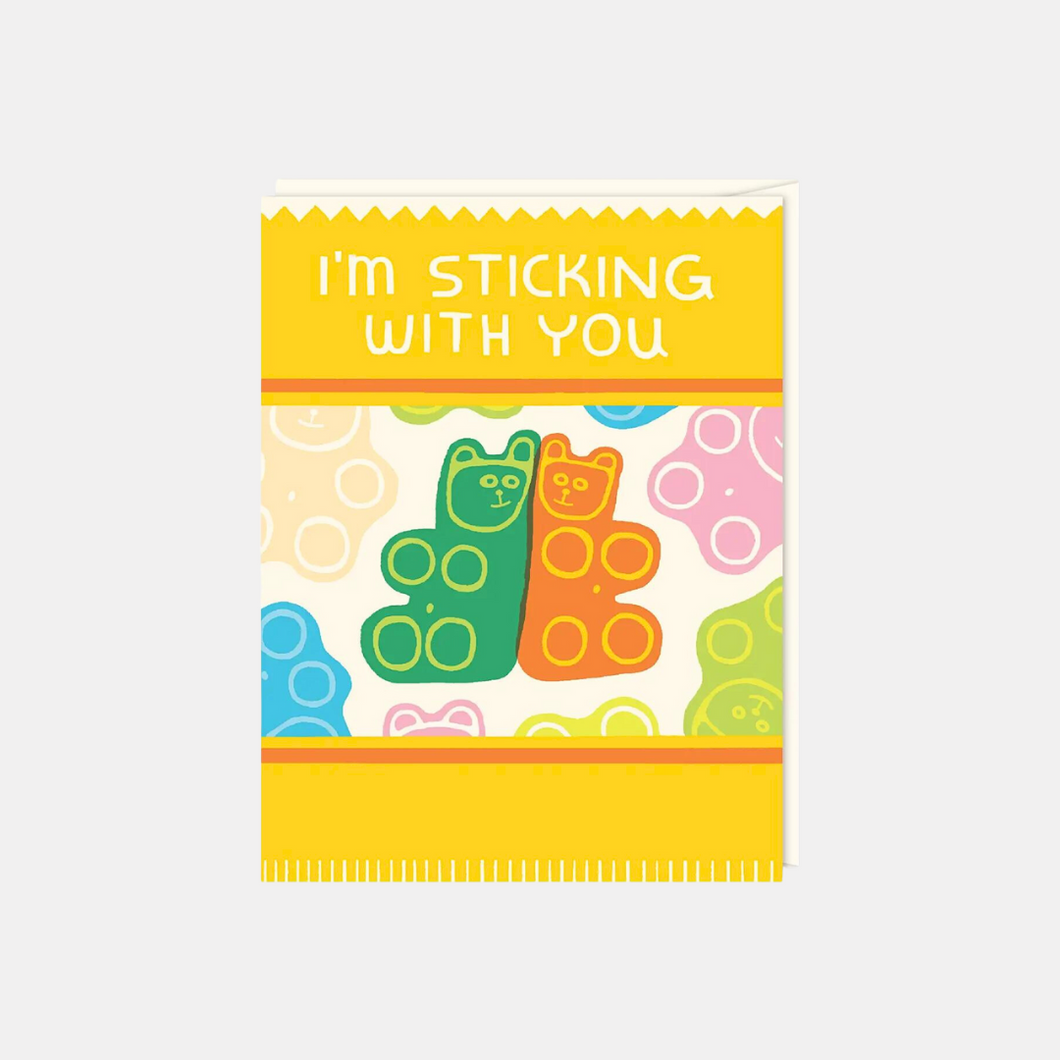 I'm Sticking With You Card
