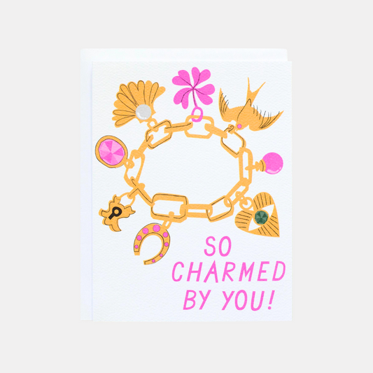 So Charmed By You Card