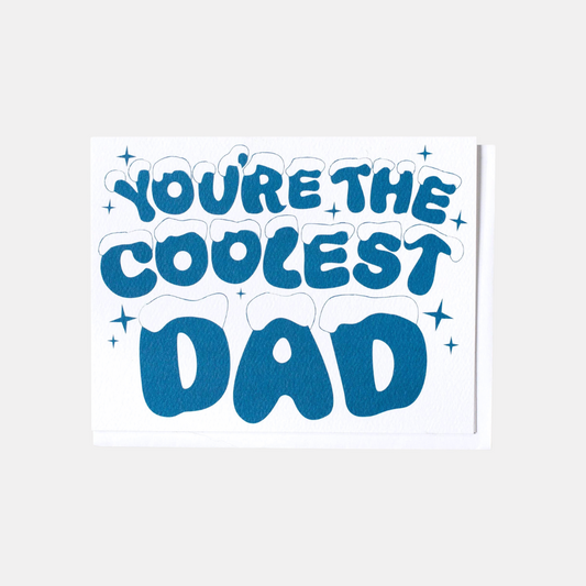 You're The Coolest Dad Card