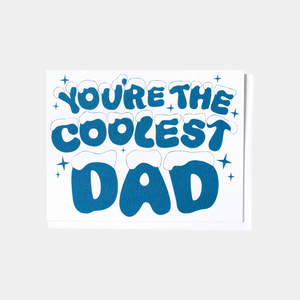 You're The Coolest Dad Card