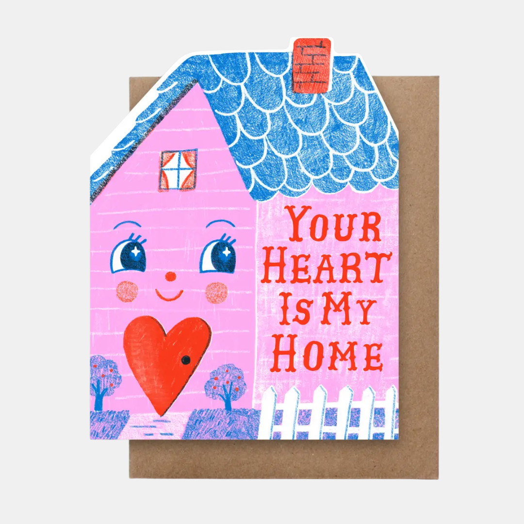 Your Heart Is My Home Card