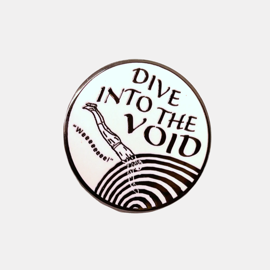 Dive Into The Void Enamel Pin