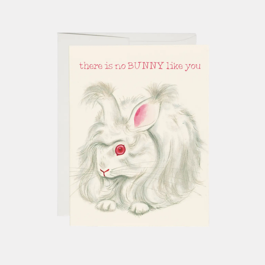 There Is No Bunny Like You Card