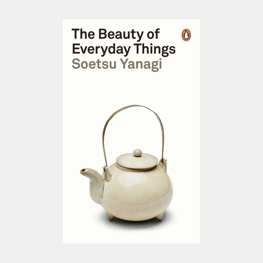 The Beauty of Everyday Things
