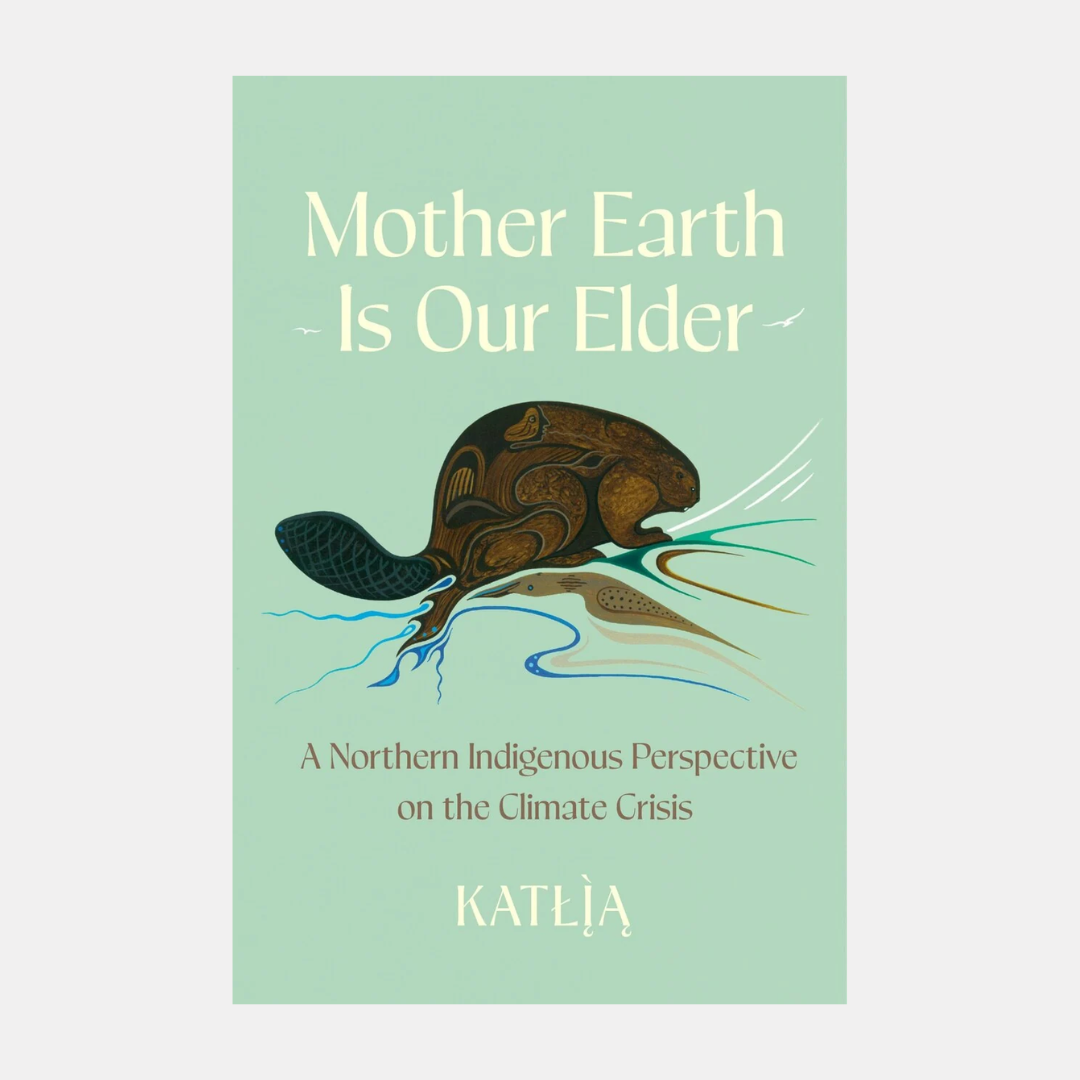 Mother Earth Is Our Elder
