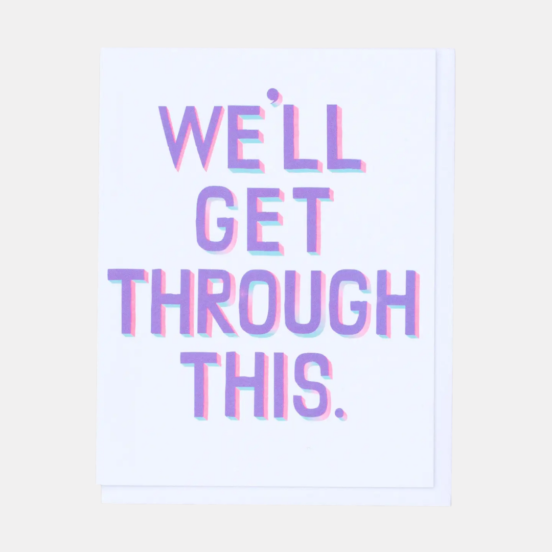 We'll Get Through This Card