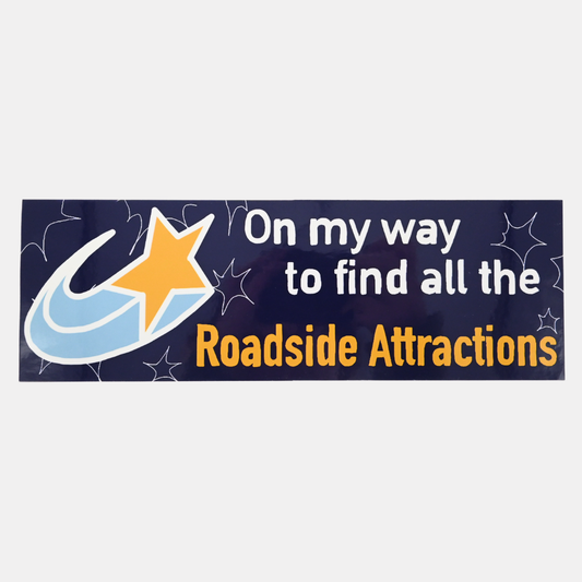 Roadside Attractions Bumper Sticker