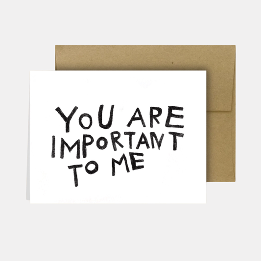 Important to Me Card