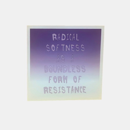 Radical Softness Sticker