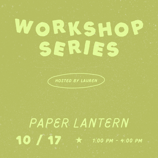 Paper Lantern Workshop • October 17