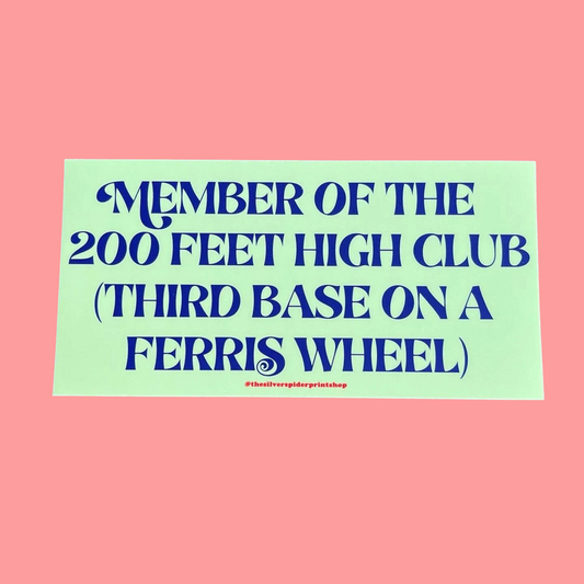 200 Feet Club Bumper Sticker