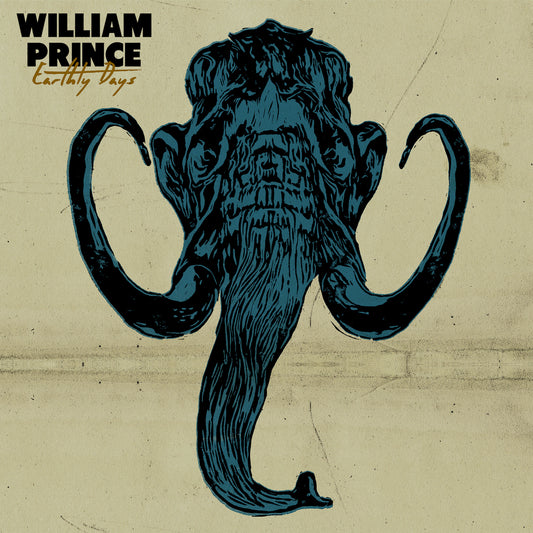 William Prince | Earthly Days