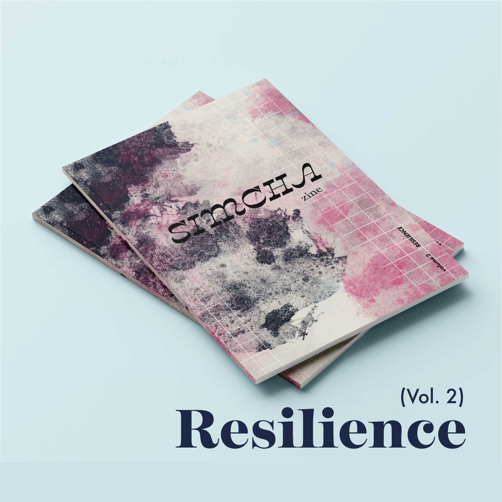 Simcha Zine Vol. 2 | Resilience